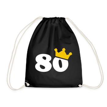 80 Krone 80. Geburtstag 80 Jahre - Turnbeutel - Schwarz - Vorne
