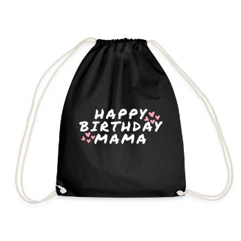 Happy Birthday Mama Lieblingsmensch Geburtstag - Turnbeutel - Schwarz - Vorne