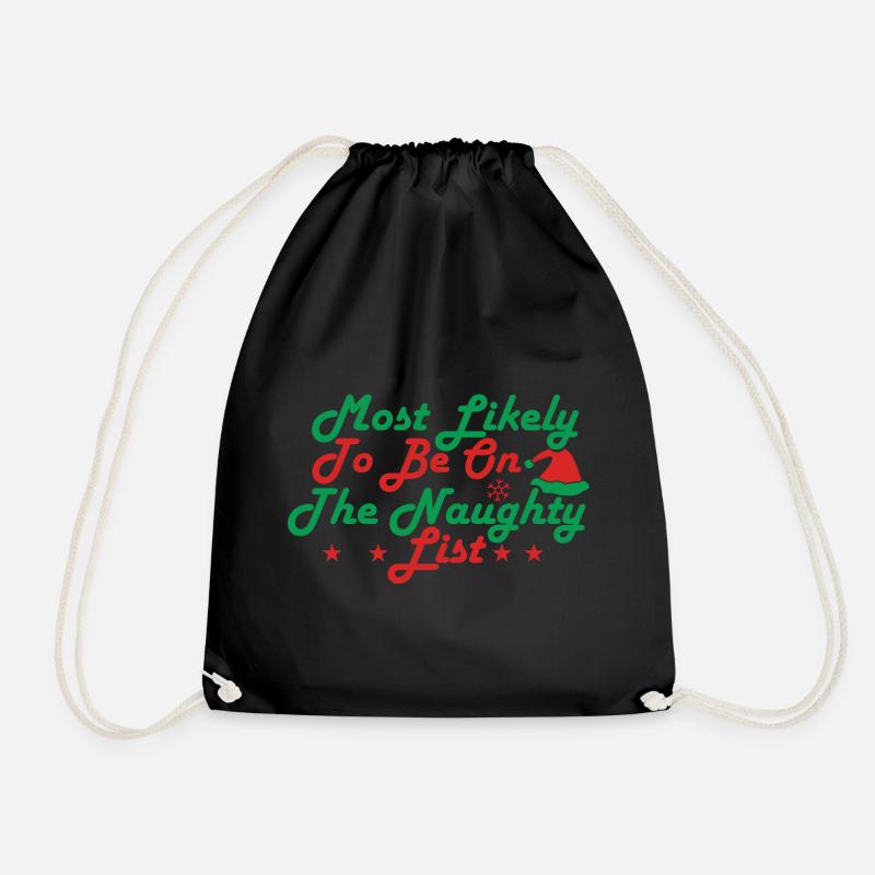 Most Likely To Be On The Naughty List - Drawstring Bag - black