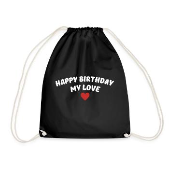 Happy Birthday my love - Drawstring Bag - black - Front