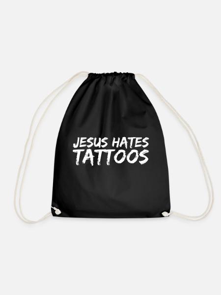 Jesus Hates Tattoos Tattooing Anti Tattoo - Turnbeutel - Schwarz