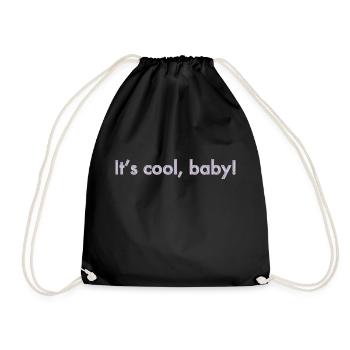 its cool, baby - Drawstring Bag - black - Front