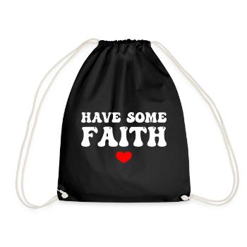 Have Some Faith - Drawstring Bag - black - Front
