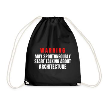 Architect Warning May Spontaneously Start Talk - Drawstring Bag - black - Front