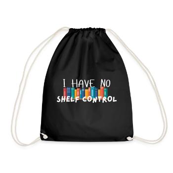 I Have No Shelf Control - Drawstring Bag - black - Front