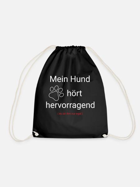 Mein Hund Hört - Lustiger Spruch für Hundeliebhabe - Turnbeutel - Schwarz