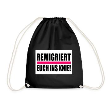remigriert euch ins knie - Turnbeutel - Schwarz - Vorne
