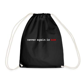 never again is now - Turnbeutel - Schwarz - Vorne