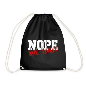 Nope not today - Turnbeutel - Schwarz - Vorne