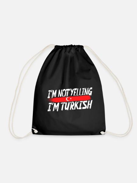 I ́m not yelling I ́m Turkish - Drawstring Bag - black