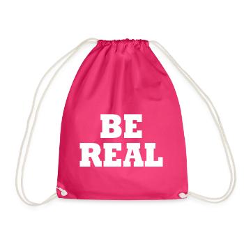 Be real - Drawstring Bag - fuchsia - Front