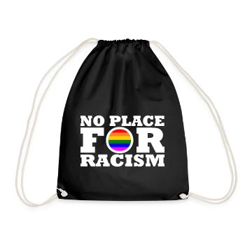 No place for racism - Drawstring Bag - black - Front