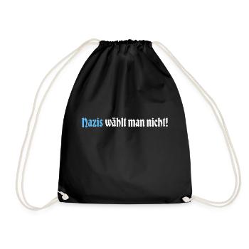 Nazis waehlt man nicht weiss - Turnbeutel - Schwarz - Vorne