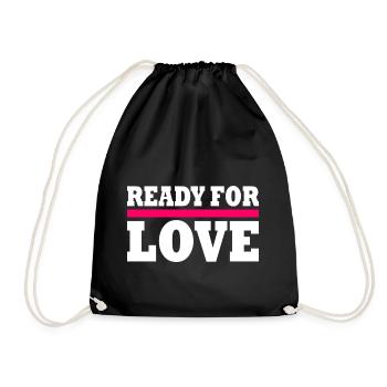 Ready for love - Drawstring Bag - black - Front