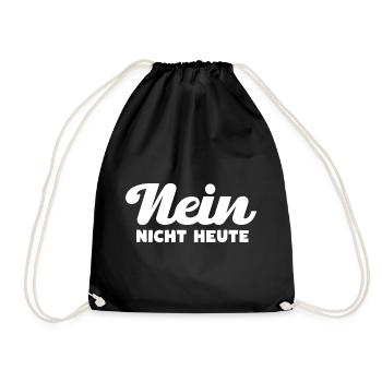 Nein Nicht Heute - Turnbeutel - Schwarz - Vorne
