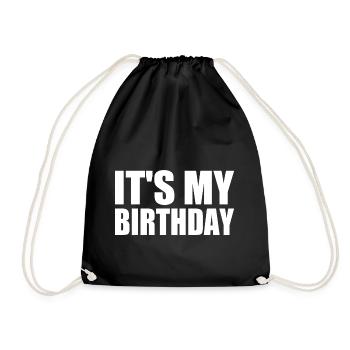 It's my birthday - Drawstring Bag - black - Front