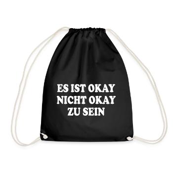es ist okay nicht okay zu sein - Turnbeutel - Schwarz - Vorne