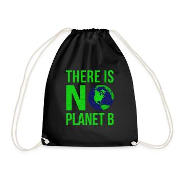 There Is No Planet B - Tag der Erde - Turnbeutel - Schwarz - Vorne
