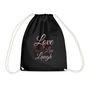 Love Live Laugh - Spruch - Turnbeutel - Schwarz - Vorne