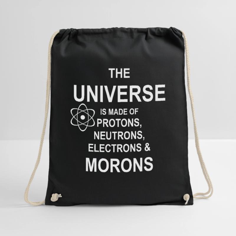 Protons, Neutrons, Morons - Atom, Geschenk Turnbeutel