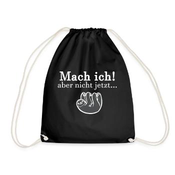 I do! but not now... For the lazy - Drawstring Bag - black - Front