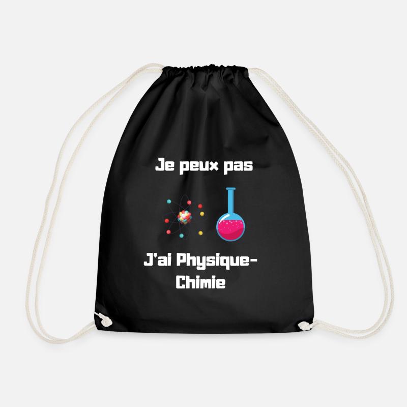 I can not, I have physics chemistry - Drawstring Bag - black