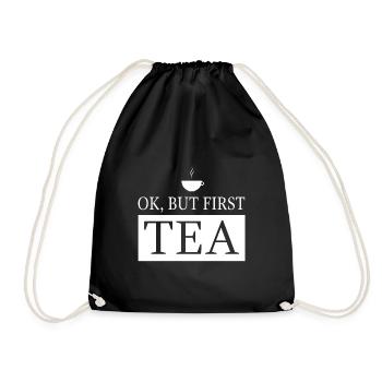 OK, but first TEA - Turnbeutel - Schwarz - Vorne