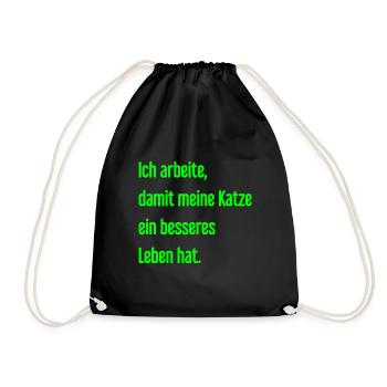 Für ein besseres Katzenleben arbeite ich! - Turnbeutel - Schwarz - Vorne