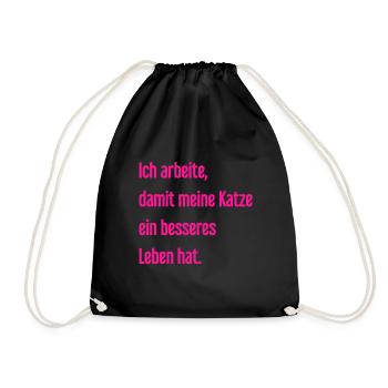 Für ein besseres Katzenleben arbeite ich! - Turnbeutel - Schwarz - Vorne