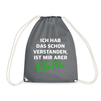Ist mir egal | lustige Sprüche, Provokation - Turnbeutel - Grau - Vorne