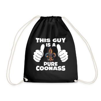 This Guy Is A Pure Coonass Stolz und Charisma - Turnbeutel - Schwarz - Vorne