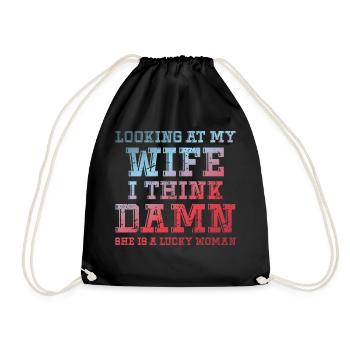 Looking At My Wife I Think Damn - Turnbeutel - Schwarz - Vorne