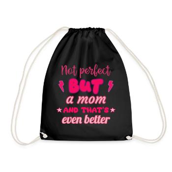 Nicht perfekt, aber Mama,Muttertagsgeschenk - Turnbeutel - Schwarz - Vorne