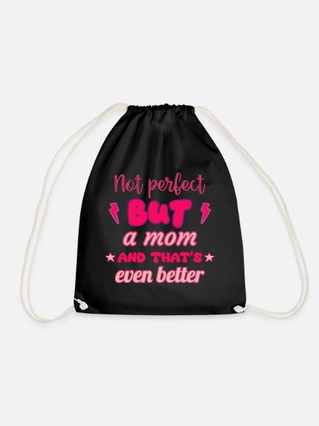 Nicht perfekt, aber Mama,Muttertagsgeschenk - Turnbeutel - Schwarz