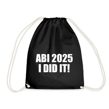Abi 2025 i did it - Turnbeutel - Schwarz - Vorne