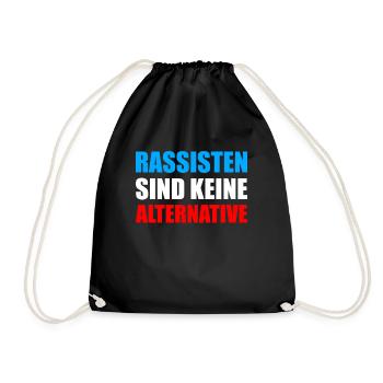Rassisten sind keine Alternative Wahlen AFD - Turnbeutel - Schwarz - Vorne