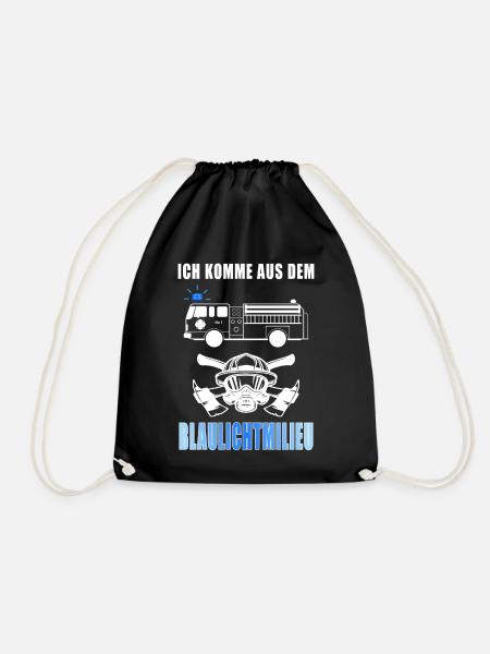 Ich komme aus dem Blaulichtmilieu Feuerwehr Spruch - Turnbeutel - Schwarz