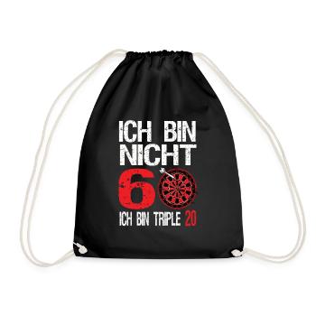 Ich bin nicht 60 ich bin triple 20 - Turnbeutel - Schwarz - Vorne
