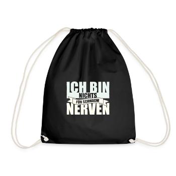 Ich Bin Nichts Für Schwache Nerven. - Turnbeutel - Schwarz - Vorne
