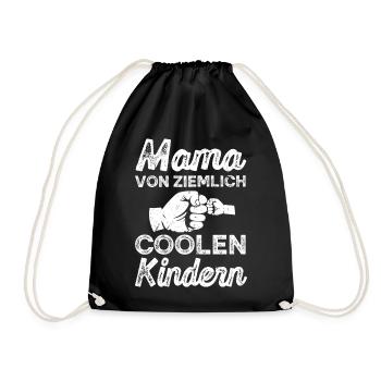 Mama von ziemlich Coolen Kindern Spruch - Turnbeutel - Schwarz - Vorne