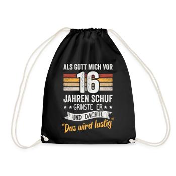 16. Geburtstag als Gott mich vor 16 Jahren schuf - Turnbeutel - Schwarz - Vorne