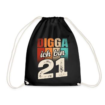 Digga Ich Bin 21 Jahre 21. Geburtstag - Turnbeutel - Schwarz - Vorne
