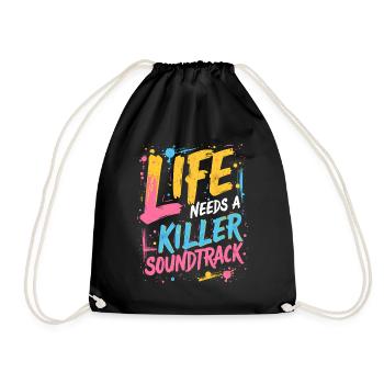 LIFE NEEDS A KILLER SOUNDTRACK, MUSIC - Drawstring Bag - black - Front