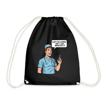 Funny Nurse Saying – Stupidity Medication - Drawstring Bag - black - Front