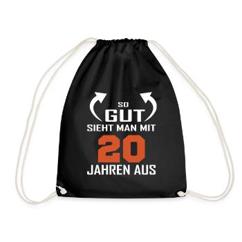 That's how good you look at 20 - Drawstring Bag - black - Front