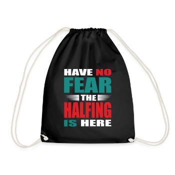 Have no Fear the Halfling is here Outfit - Turnbeutel - Schwarz - Vorne