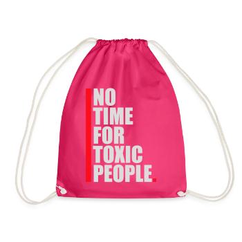 No Time Toxic People Grenzen Selbstfürsorge Spruch - Turnbeutel - Fuchsia - Vorne