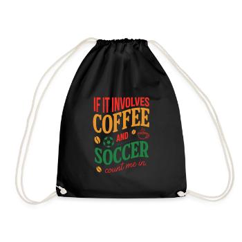 Kaffee und Fußball zählen mich im Zitat - Turnbeutel - Schwarz - Vorne
