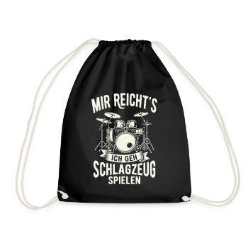 Mir Reichts Ich Geh Schlagzeug Spielen  - Turnbeutel - Schwarz - Vorne