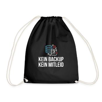 Kein Backup? Kein Mitleid! - Turnbeutel - Schwarz - Vorne
